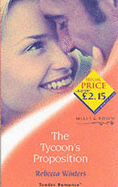 The Tycoon's Proposition - Winters, Rebecca