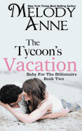 The Tycoon's Vacation: Baby for the Billionaire