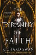 The Tyranny of Faith