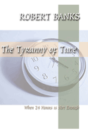 The tyranny of time