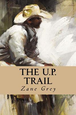 The U.P. Trail - Owl, Minervas (Editor), and Grey, Zane