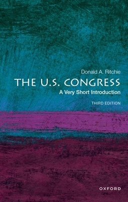 The U.S. Congress: A Very Short Introduction - Ritchie, Donald A