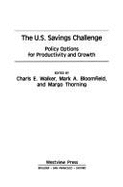 The U.s. Savings Challenge: Policy Options For Productivity And Growth