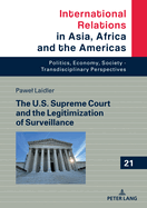 The U.S. Supreme Court and the Legitimization of Surveillance