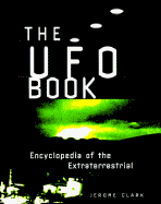 The UFO Book: Encyclopedia of the Extraterrestrial - Clark, Jerome