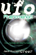 The UFO Phenomenon: Fact, Fantasy and Disinformation