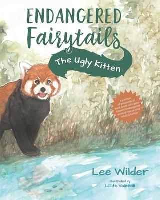 The Ugly Kitten: A Classic Retelling of The Ugly Duckling - Wilder, Lee, and Andersen, Hans Christian (Original Author)