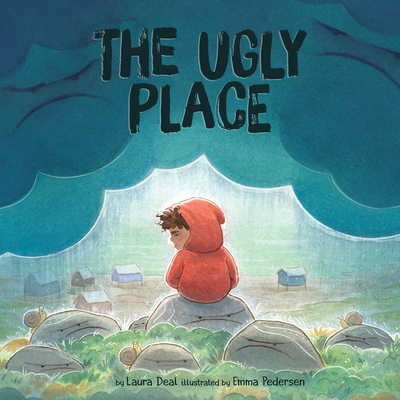 The Ugly Place - Deal, Laura