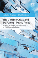 The Ukraine Crisis and Eu Foreign Policy Roles: Images of the Eu in the Context of Eu-Ukraine Relations