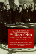 The Ulster Crisis: Resistance to Home Rule, 1912-14