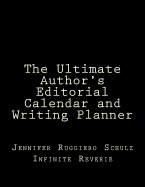 The Ultimate Author's Editorial Calendar and Writing Planner