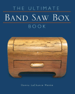 The Ultimate Band Saw Box Book