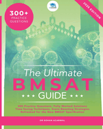 The Ultimate BMSAT Guide: 300 Original BMSAT Practice Questions, Fully Worked Solutions, Time Saving Techniques, Score Boosting Strategies, Biomedical Sciences Admissions Test, UniAdmissions