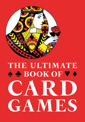 The Ultimate Book of Card Games - Hervey, George F