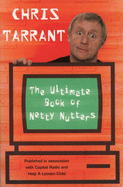 The Ultimate Book of Netty Nutters - Tarrant, Chris