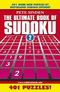 The Ultimate Book of Sudoku: 401 Puzzles!