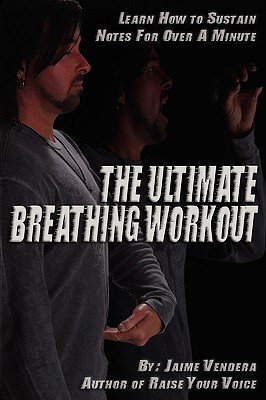 The Ultimate Breathing Workout (Revised Edition) - Vendera, Jaime J, and Keen, Stephanie (Director), and Burnside, Molly (Text by)