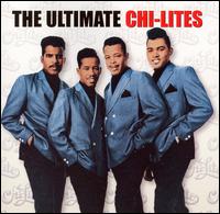 The Ultimate Chi-Lites - The Chi-Lites