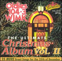 The Ultimate Christmas Album, Vol. 2: WJMK 104.3 Chicago - Various Artists