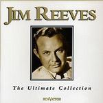 The Ultimate Collection - Jim Reeves