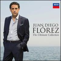 The Ultimate Collection - Juan Diego Flrez (tenor)