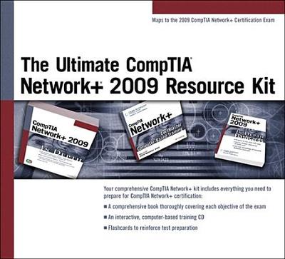 The Ultimate CompTIA Network+ 2009 Resource Kit - Course Technology (Creator)
