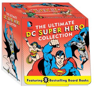 The Ultimate DC Super Hero Collection: 8 Bestselling Board Booksvolume 14 - Katz, David Bar, and Katz, Morris, and Merberg, Julie