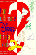 The Ultimate Disney Trivia Book 2 - Smith, David, Dr., Msn, RN, and Neary, Kevin