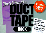 The Ultimate Duct Tape Book: Volume 3