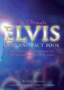 The Ultimate Elvis Quiz and Fact Book
