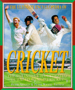 The Ultimate Encyclopedia of Cricket