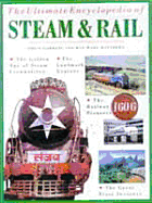 The Ultimate Encyclopedia of Steam & Rail