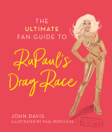 The Ultimate Fan Guide to Rupaul's Drag Race