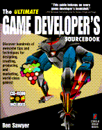 The Ultimate Game Developers Sourcebook with CD-ROM