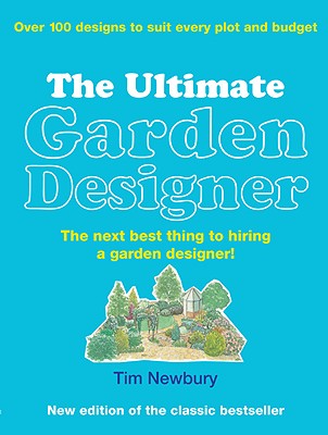 The Ultimate Garden Designer - Newbury, Tim