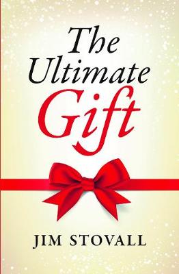 The Ultimate Gift - Stovall, Jim, and Billings, Dawn