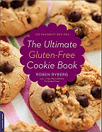 The Ultimate Gluten-Free Cookie Book: 125 Favorite Recipes