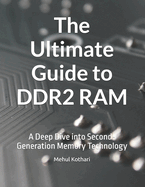 The Ultimate Guide to DDR2 RAM: A Deep Dive into Second-Generation Memory Technology