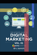 The Ultimate Guide to Digital Marketing I