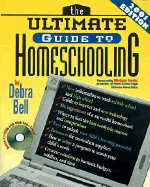 The Ultimate Guide to Homeschooling: Year 2001 Edition: Book & CD