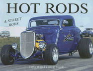 The Ultimate Guide to Hot Rods & Street Rods