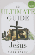 The Ultimate Guide to Jesus