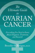 The Ultimate Guide to Ovarian Cancer