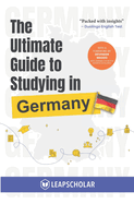 The Ultimate Guide to Studying in Germany