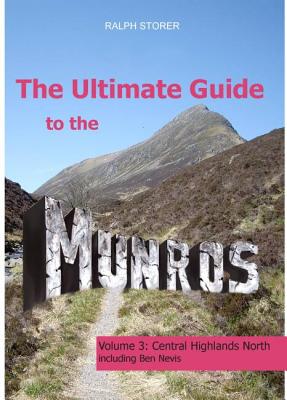 The Ultimate Guide to the Munros: Central Highlands North - Storer, Ralph
