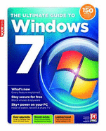 The Ultimate Guide to Windows 7