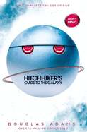 The Ultimate Hitchhiker's Guide to the Galaxy: The Complete Trilogy in Five Parts