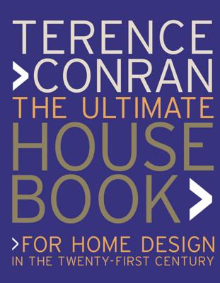 The Ultimate House Book - Conran, Terence, Sir