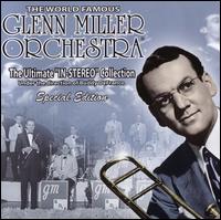 The Ultimate In-Stereo Collection - Glenn Miller & His Orchestra