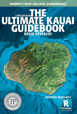 The Ultimate Kauai Guidebook - Doughty, Andrew, and Boyd, Leona (Photographer)